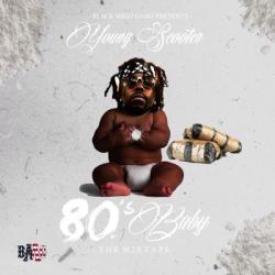 Young Scooter - 80's Baby
