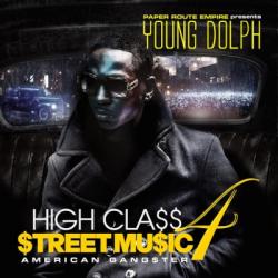 Young Dolph - High Class Street Music 4: American Gangster