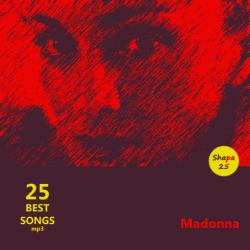Madonna - 25 Best Songs