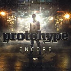 Protohype - Encore EP