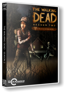 The Walking Dead: The Game. Season 2: Episode 1 - 5 [RePack от R.G. Механики]