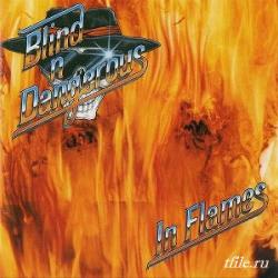 Blind 'n' Dangerous - In Flames
