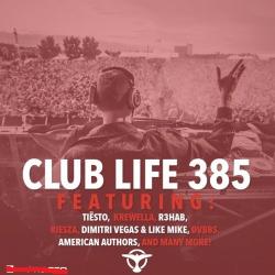 DJ Tiesto - Club Life 385