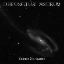 Defunctus Astrum - Cosmic Uncreation