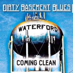Dirty Basement Blues - Coming Clean