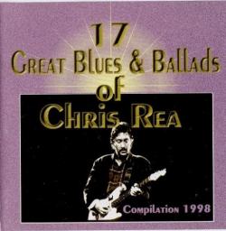 Chris Rea - 17 Great Blues Ballads of