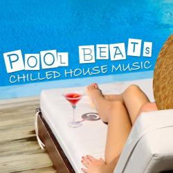 VA - Pool Beats: Chilled House Music
