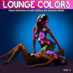 VA - Lounge Colors Vol 2 Finest Selection of Cafe Chillout Bar Summer Music