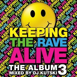 VA - Keeping The Rave Alive Vol. 3