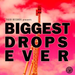VA - Tiger Records Pres. Biggest Drops Ever