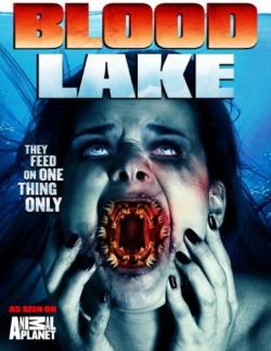  :  - / Blood Lake: Attack of the Killer Lampreys DUB