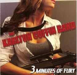 The Karlton Coffin Band - Three Minutes Of Fury