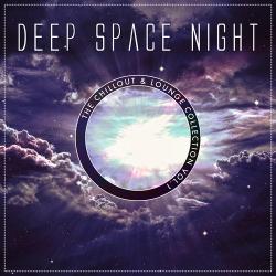 VA - Deep Space Night The Chillout and Lounge Collection Vol 1