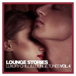 VA - Lounge Stories - Luxury Chill Lounge Tunes, Vol 4