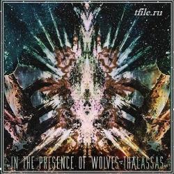 In The Presence Of Wolves - Thalassas