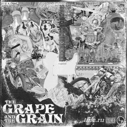 The Grape And The Grain - The Grape And The Grain