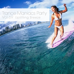 VA - Trance Maniacs Party: Uplifting Breeze #69