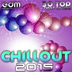 VA - Chillout 2015 Best of 30 Top Hits Lounge Ambient Downtempo Chill Psychill Psybient Trip Hop