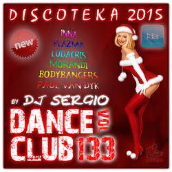 VA - Дискотека 2015 Dance Club Vol. 133 от NNNB