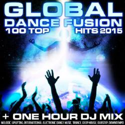 VA - Global Dance Fusion 100 Top Hits 2015
