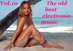 VA - The old best electronic music vol.10