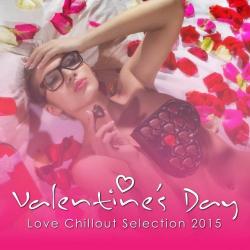 VA - Valentine's Day (Love Chillout Selection 2015)