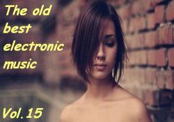 VA - The old best electronic music vol.15