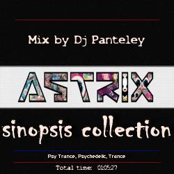 Mix by Dj Panteley - Astrix sinopsis collection