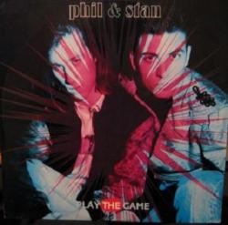 Phil and Stan - Play The Game