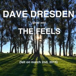 Dave Dresden - Gives You The Feels