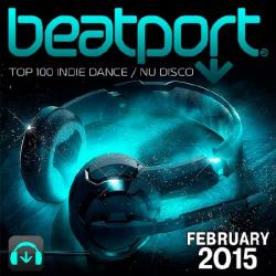 VA - Beatport Top 100 Indie Dance / Nu Disco February 2015
