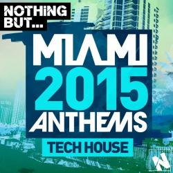 VA - Nothing But... Miami Tech House