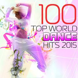 VA - 100 Top World Dance Hits 2015