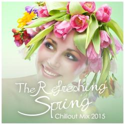 VA - The Refreshing Spring Chillout Mix 2015