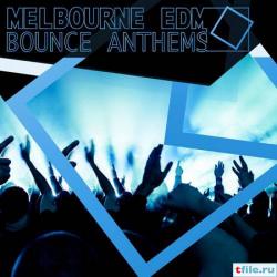 VA - Melbourne EDM: Bounce Anthems