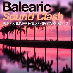 VA - Balearic Sound Clash Pure Summer House Grooves Vol 2