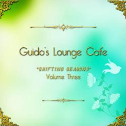 VA - Guido's Lounge Cafe, Vol. 3 - Shifting Seasons
