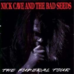 Nick Cave And The Bad Seeds The Funeral Tour