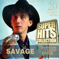 Savage - Super Hits Collection