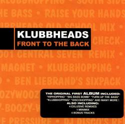 Klubbheads - Front To The Back