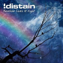 !Distain - Rainbow Skies At Night