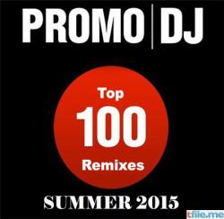 VA - Promo DJ Top 100 Remixes Summer 2015