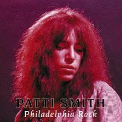 Patti Smith - Philadelphia Rock