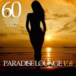 VA - Paradise Lounge Vol 6: 60 Fantastic Summer Tunes