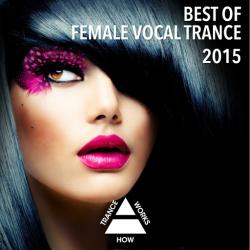 VA - Best Of Female Vocal Trance 2015