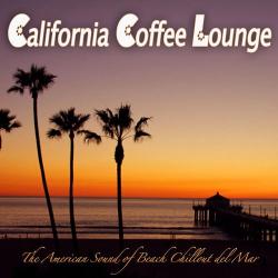 VA - California Coffee Lounge The American Sound of Beach Chillout Del Mar