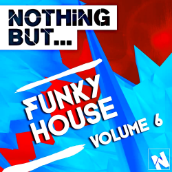 VA - Nothing But... Funky House, Vol. 6