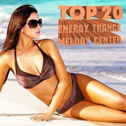 VA - TOP 20 Energy Trance Melody Center