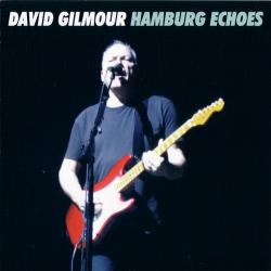 David Gilmour - Hamburg Echoes