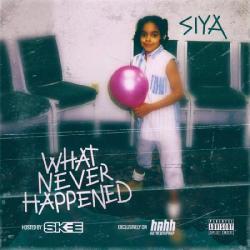Siya - What Never Happened